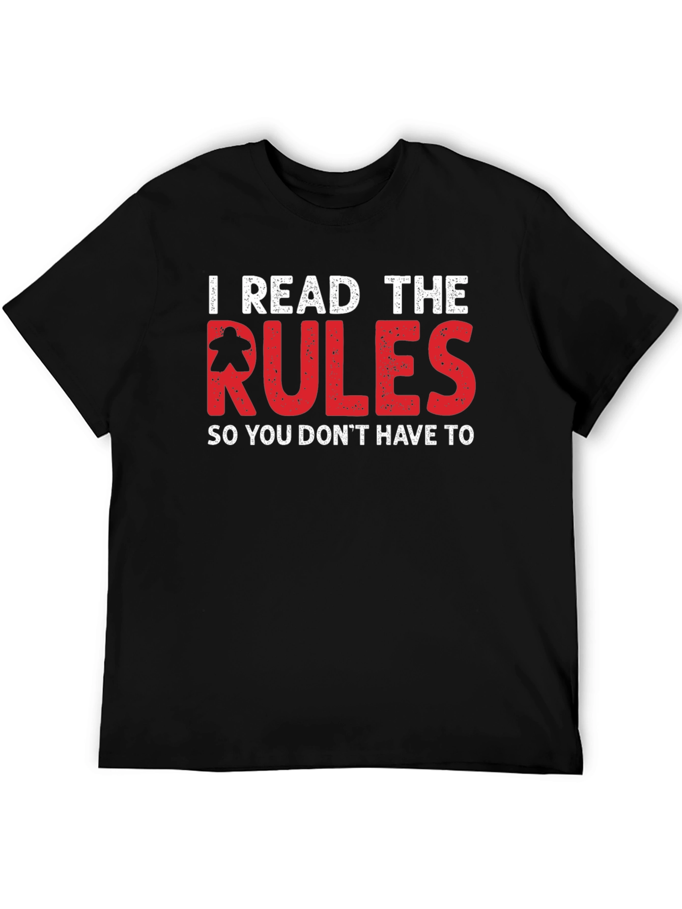 I Read The Rules Board Game T-Shirt