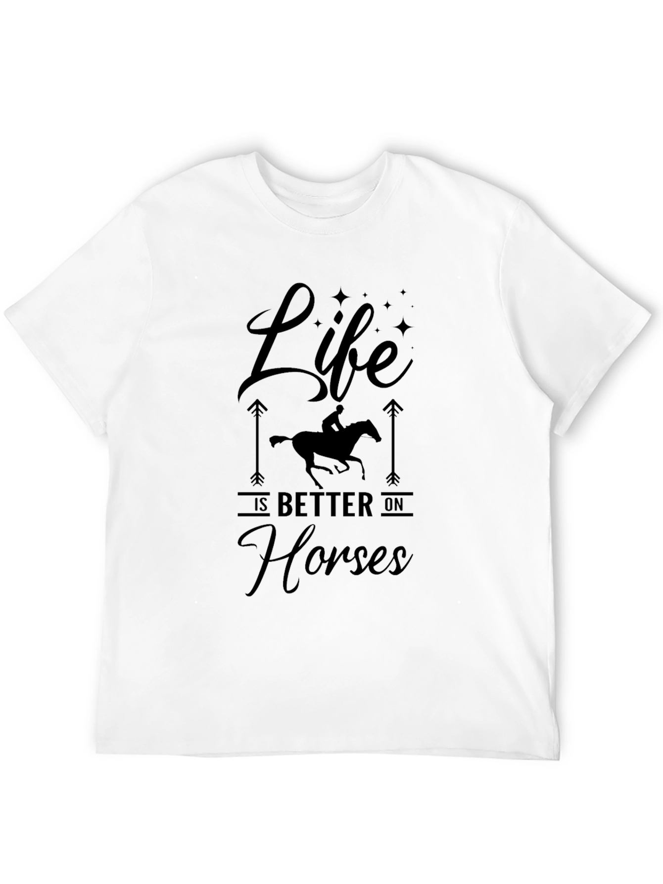 Life Is Better On Horses Black T-Shirt