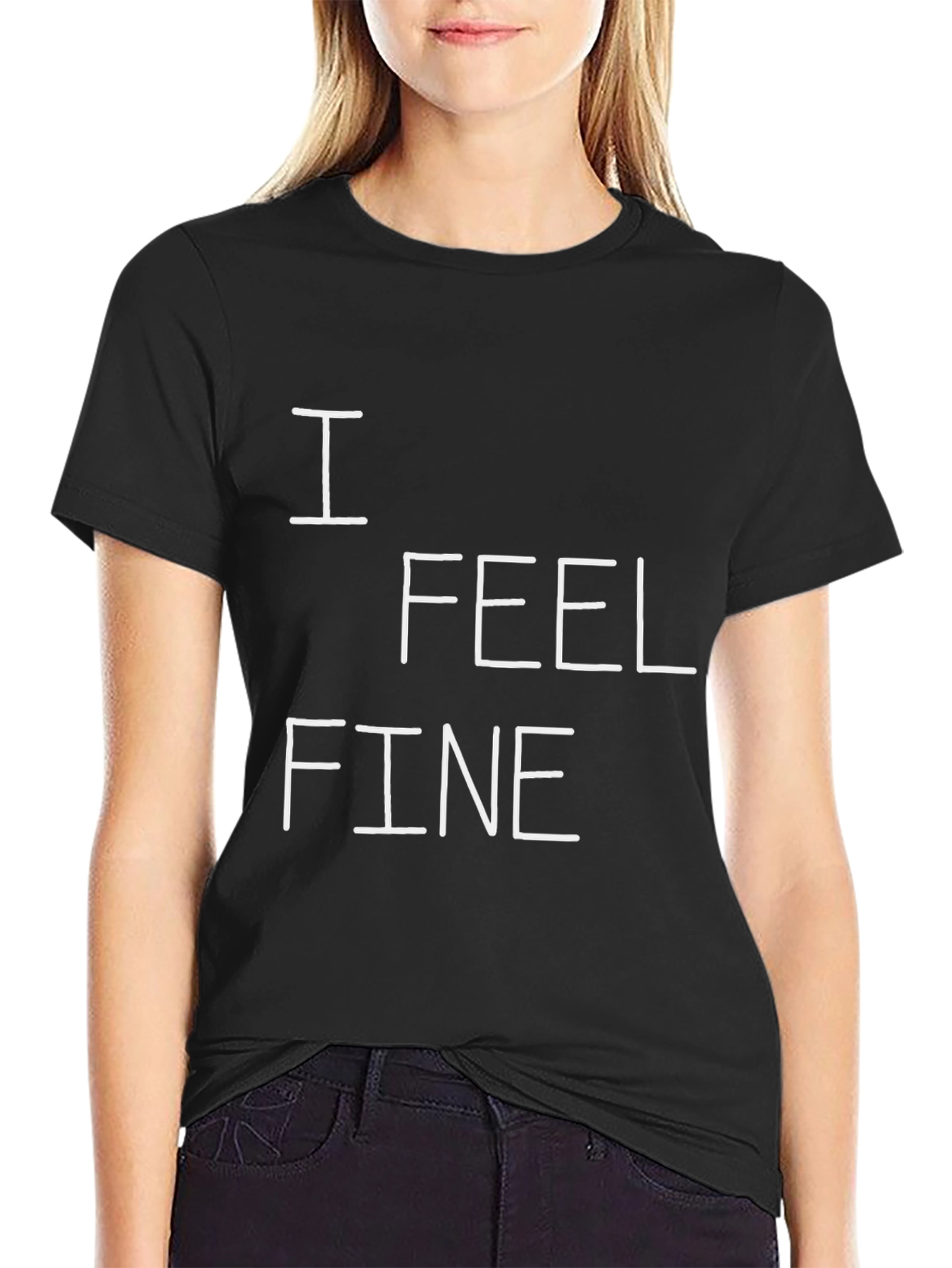 I Feel Fine Graphic Tee - Black Cotton T-Shirt