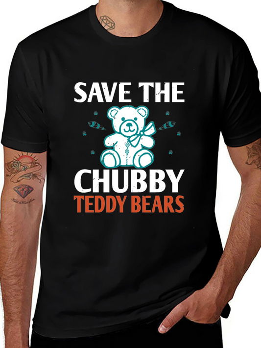 Save the Chubby Teddy Bears T-Shirt