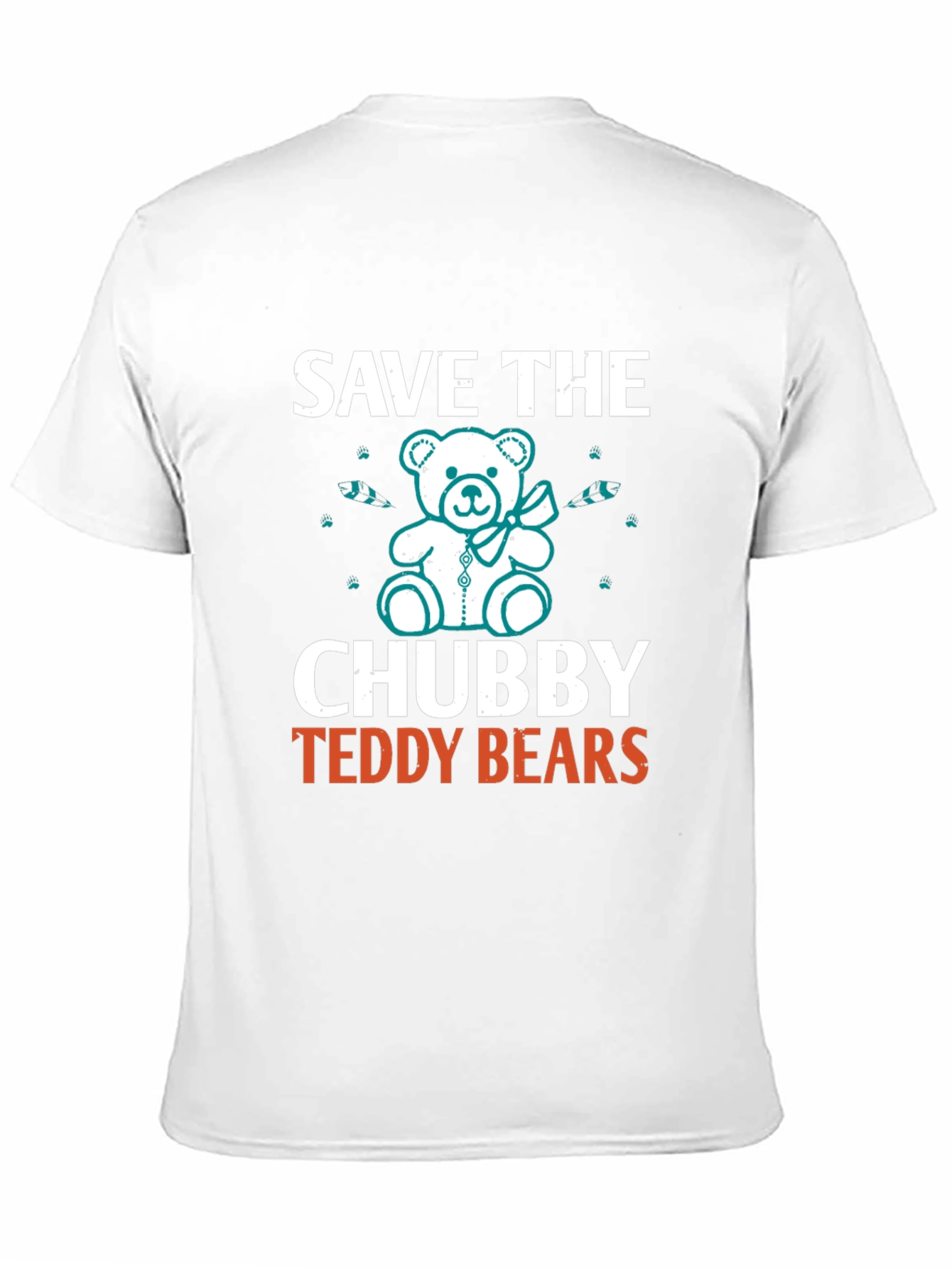 Save the Chubby Teddy Bears T-Shirt