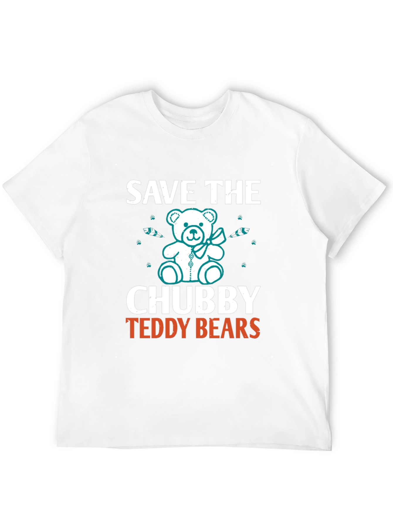 Save the Chubby Teddy Bears T-Shirt