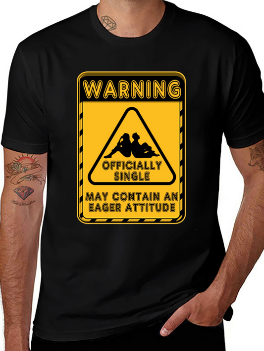 Warning Officially Single T-Shirt