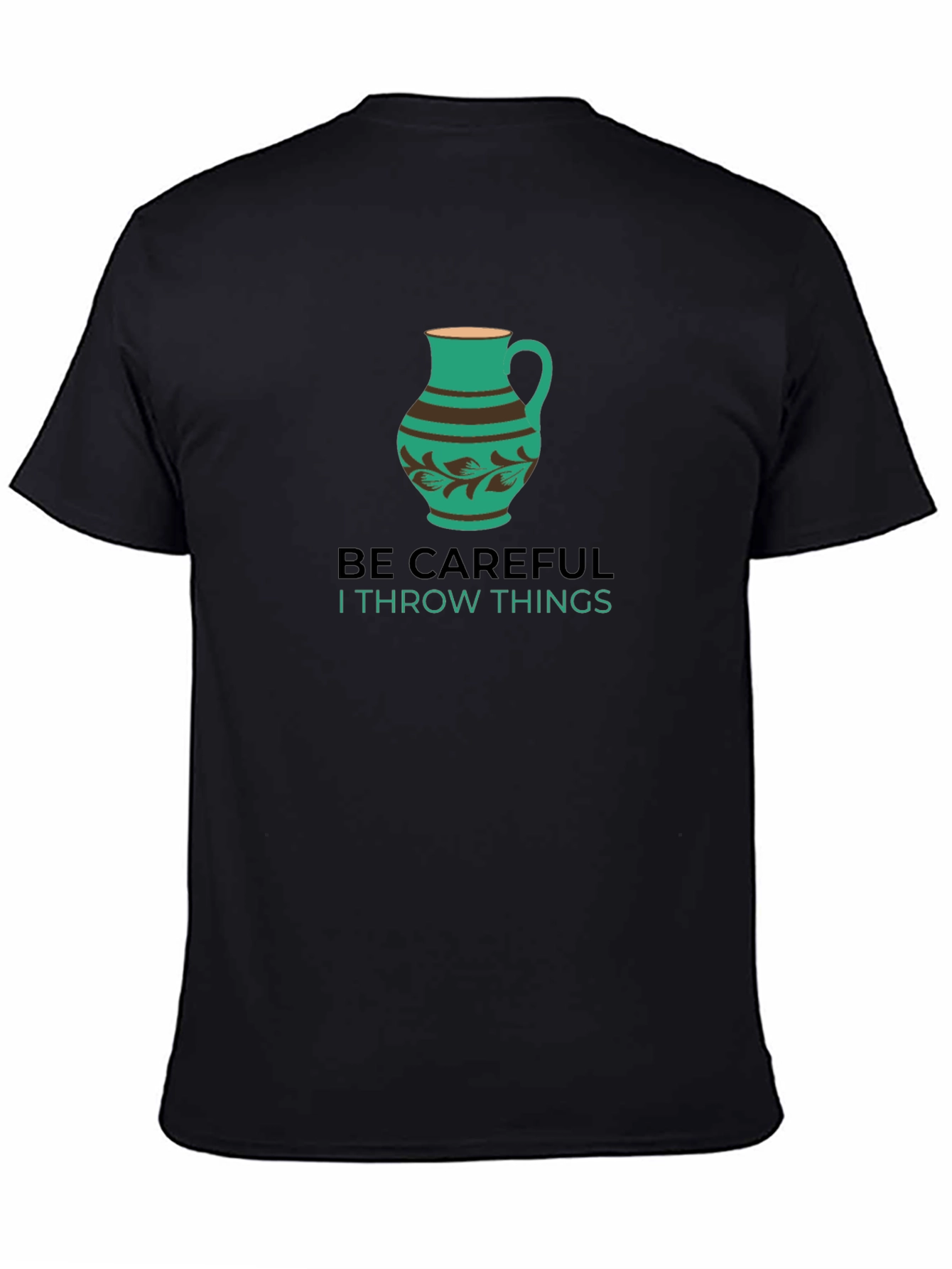 Be Careful Throwing Things T-Shirt