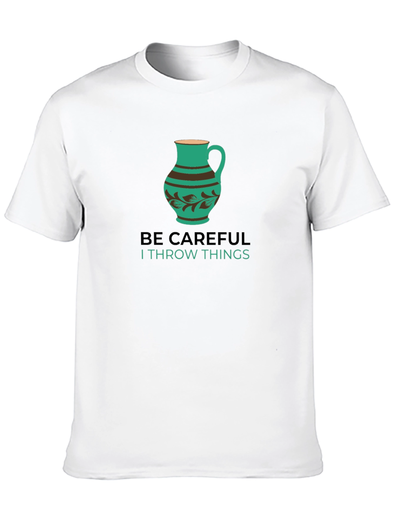 Be Careful Throwing Things T-Shirt