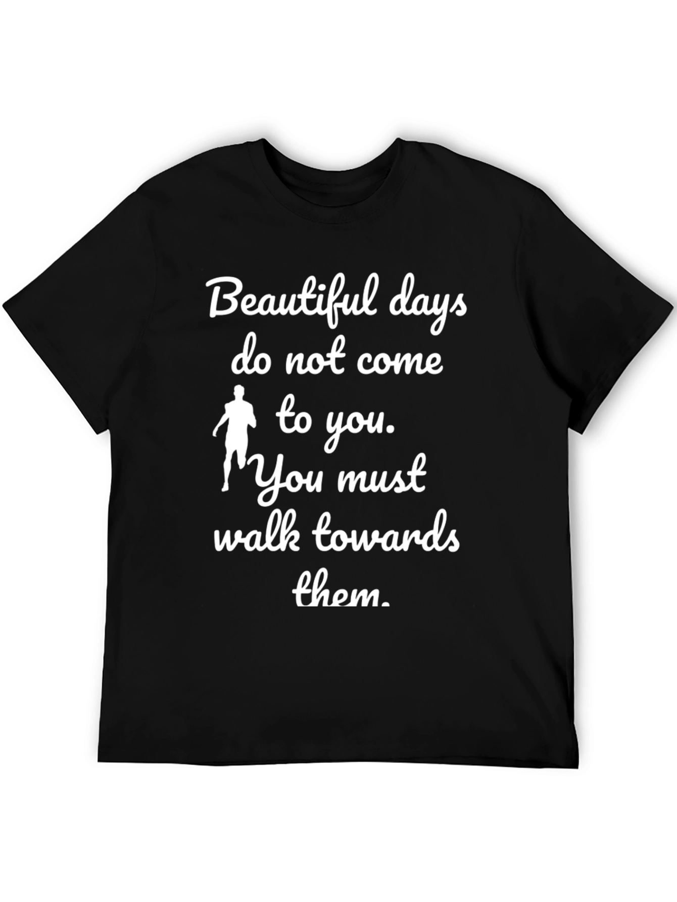 Inspirational Graphic Tee: Beautiful Days Motivational Shirt