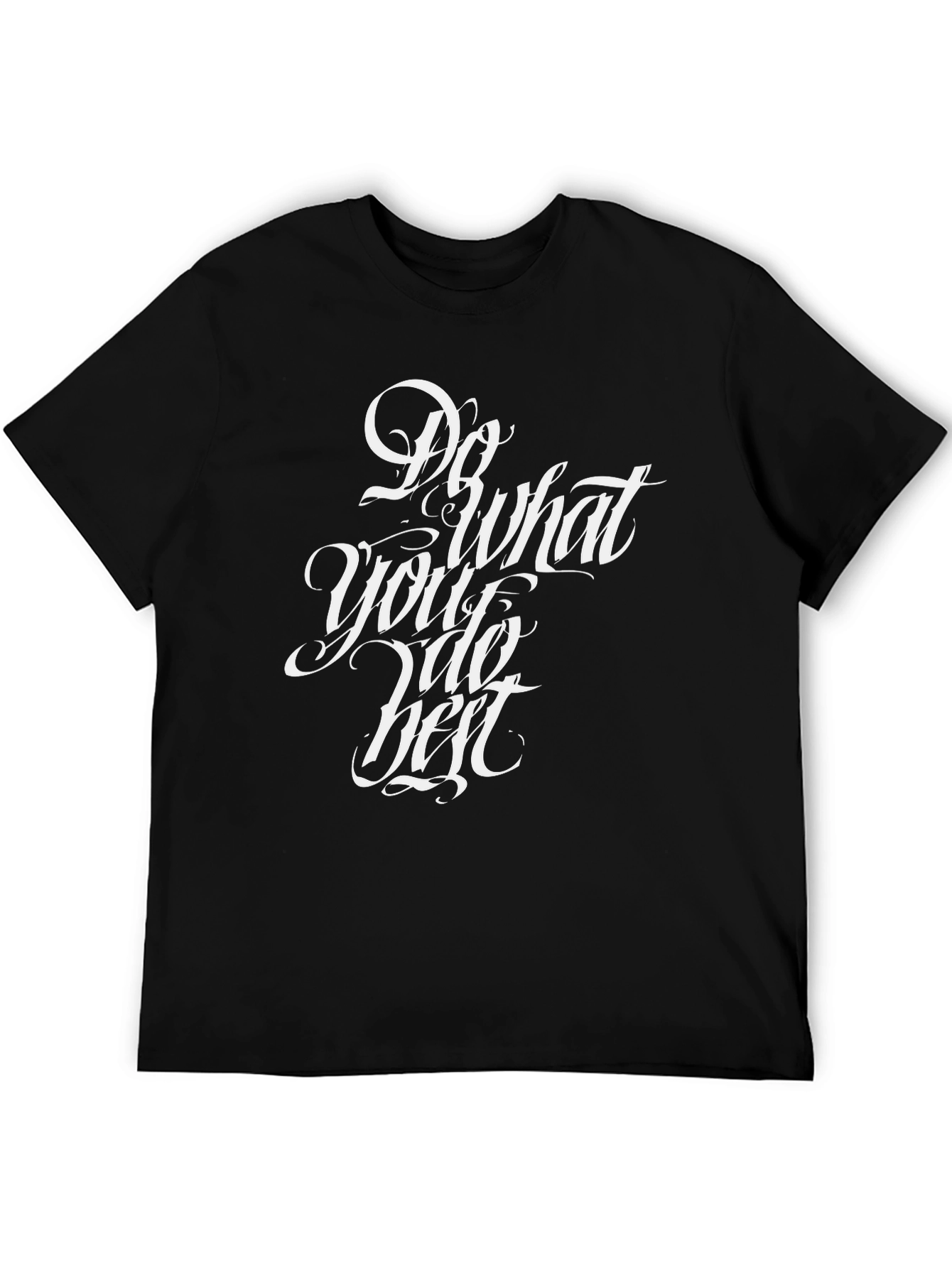 Do What You Do Best Graphic T-Shirt