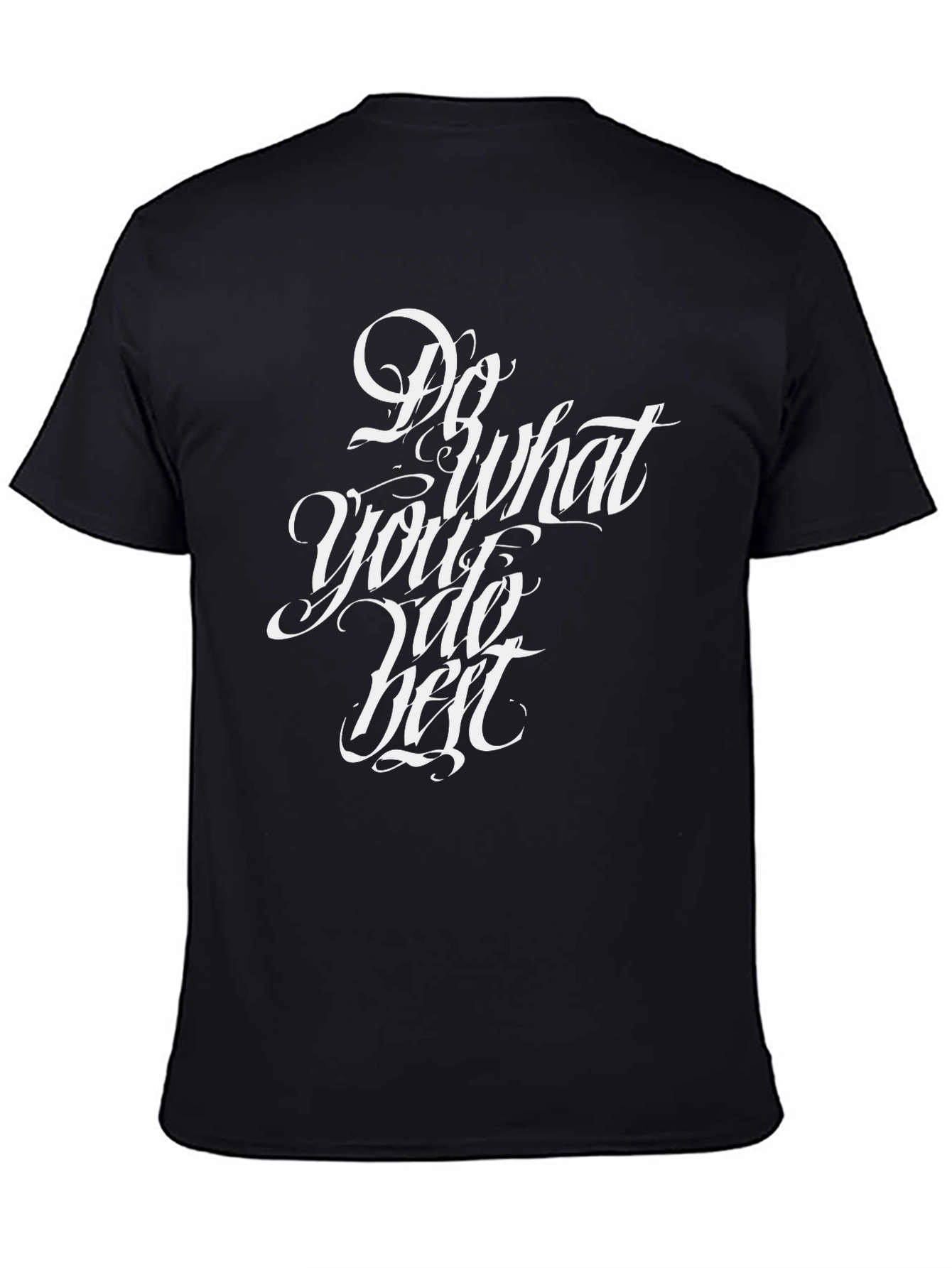 Do What You Do Best Graphic T-Shirt
