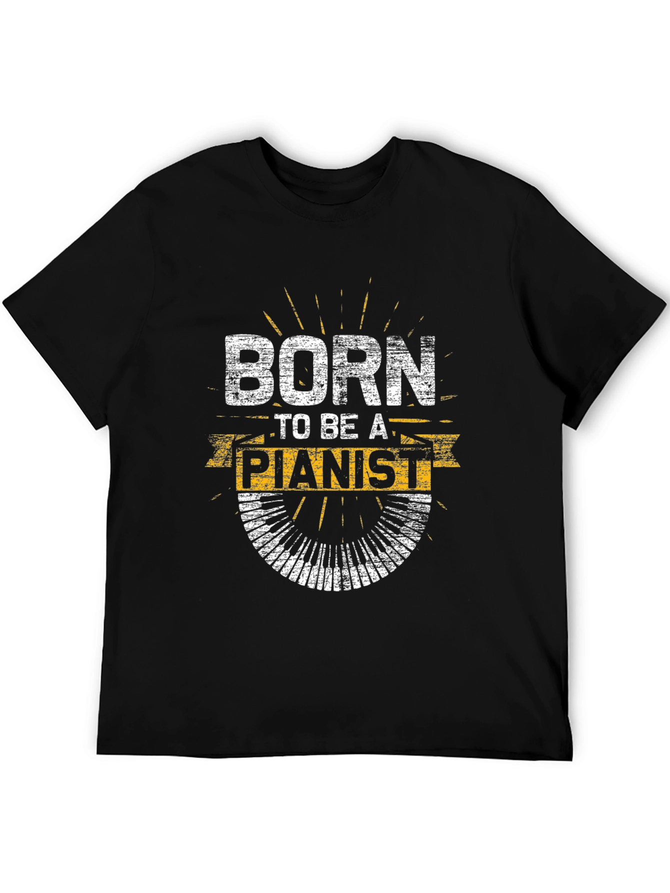 Born to Be a Pianist T-Shirt