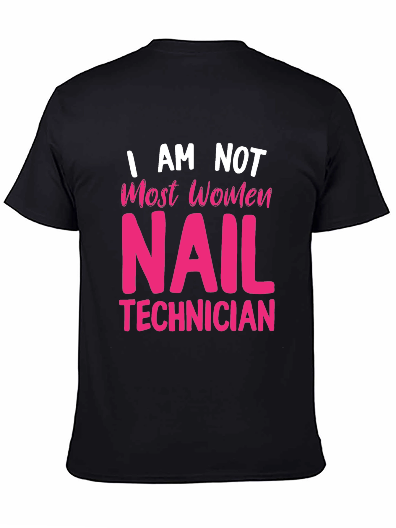 Nail Technician T-Shirt - Unique Statement Tee
