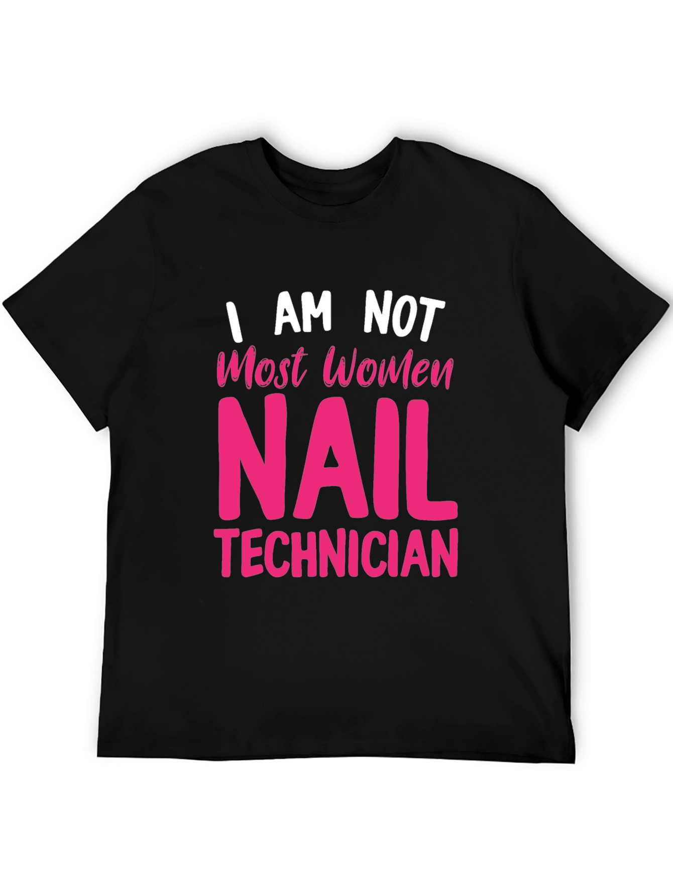 Nail Technician T-Shirt - Unique Statement Tee