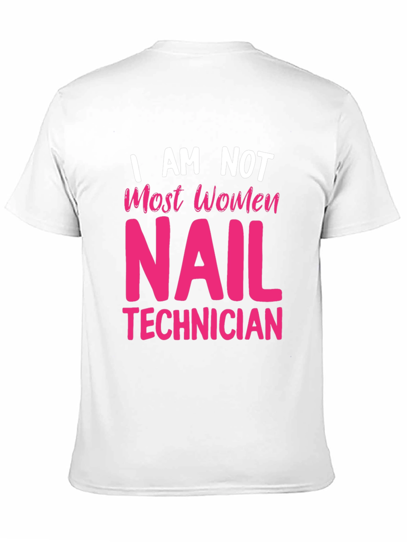 Nail Technician T-Shirt - Unique Statement Tee