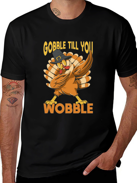 Gobble Till You Wobble Thanksgiving T-Shirt