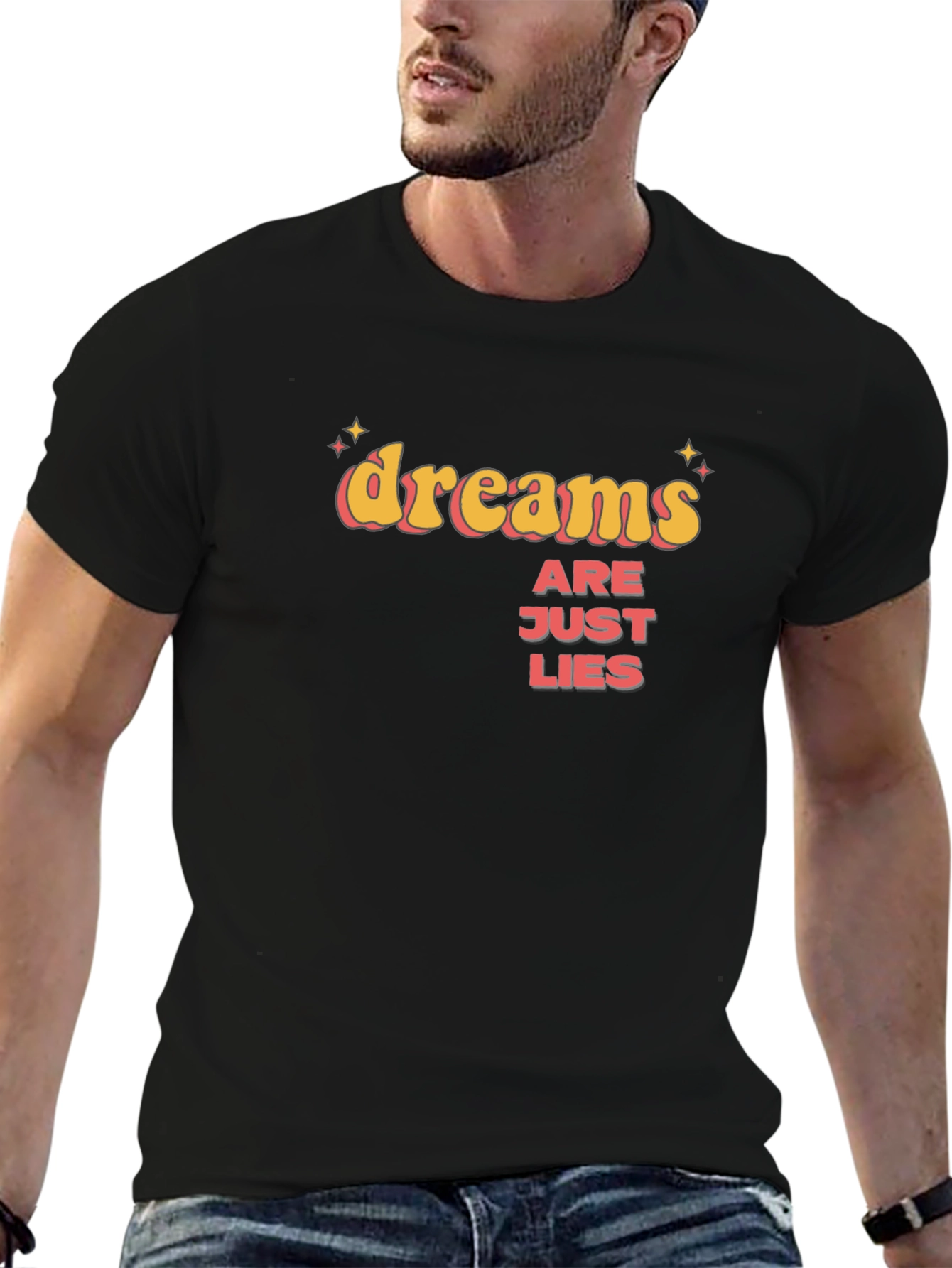 Dreams Are Just Lies Graphic Tee