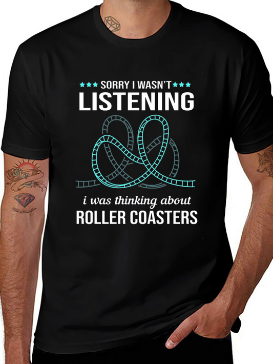 Roller Coaster Lover T-Shirt - Sorry Wasnt Listening Tee