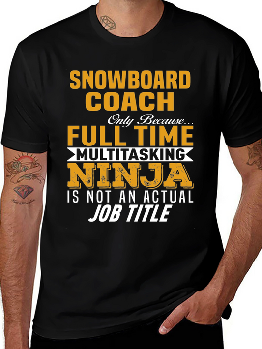 Snowboard Coach T-Shirt - Multitasking Ninja