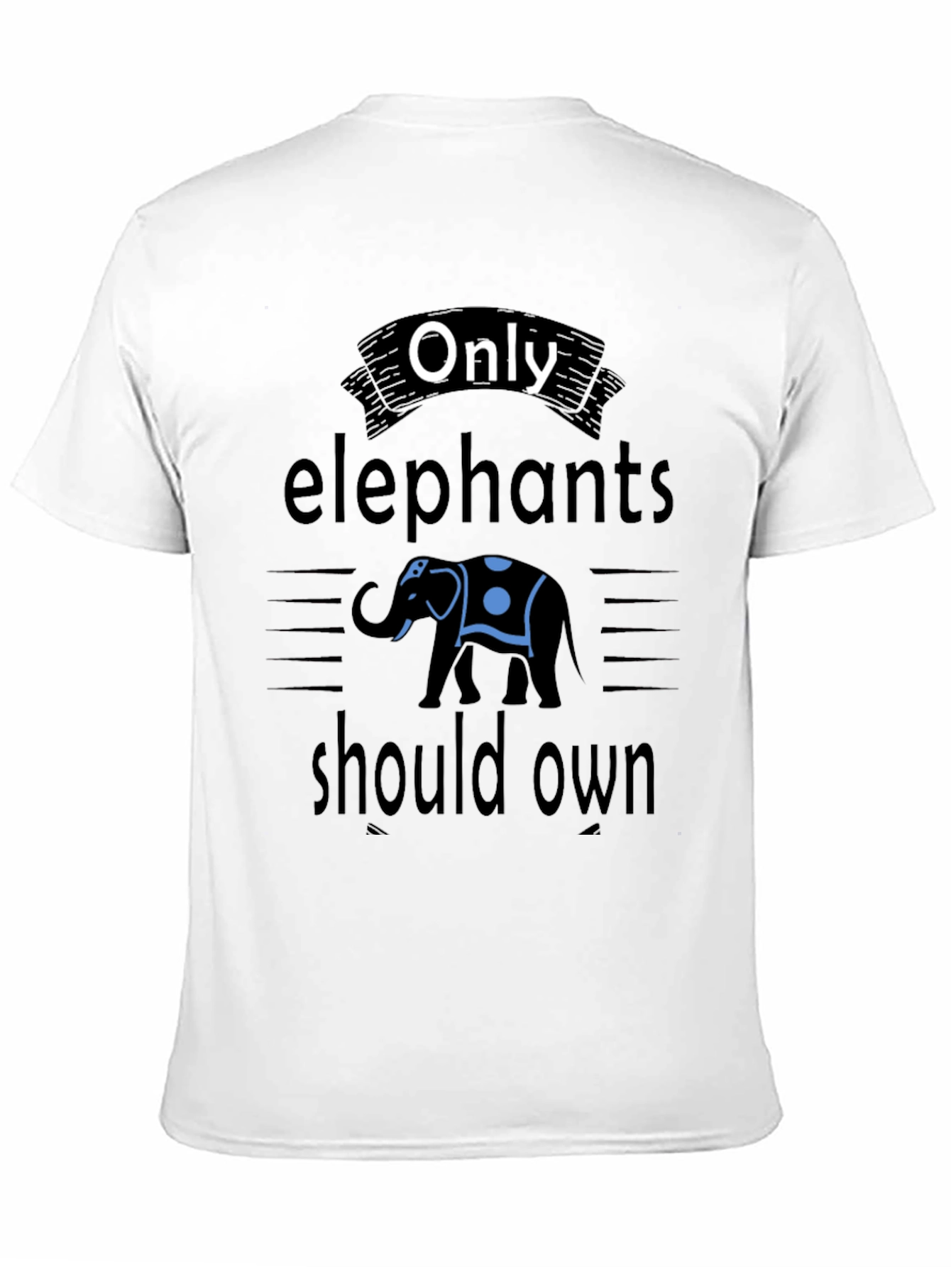 Only Elephants T-Shirt: Unique Graphic Tee