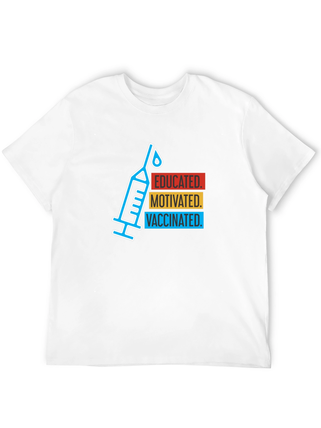 Educated Motivated Vaccinated T-Shirt