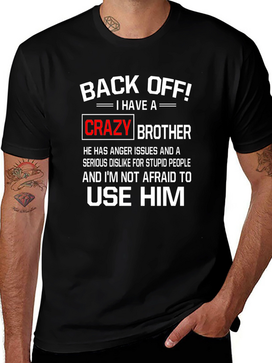 Back Off Crazy Brother Graphic Tee