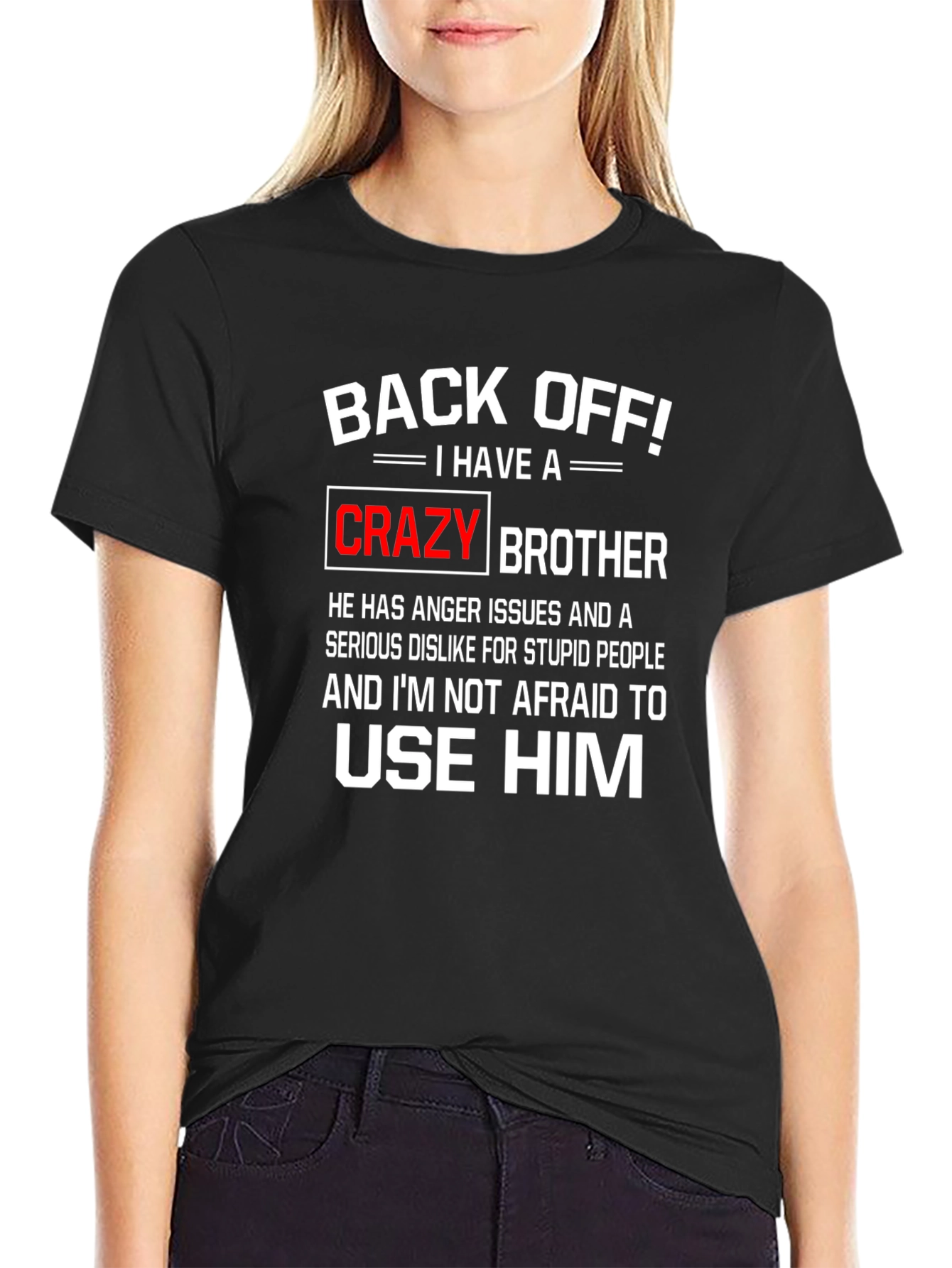 Back Off Crazy Brother Graphic Tee