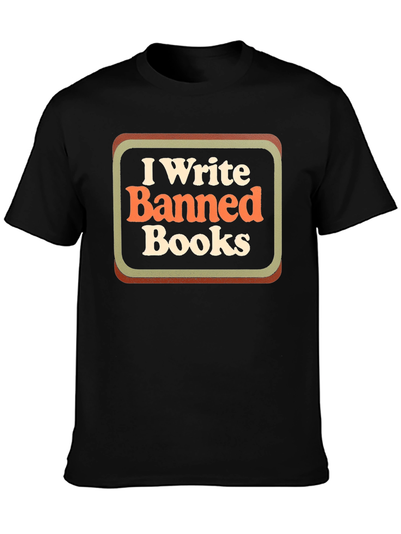 I Write Banned Books T-Shirt