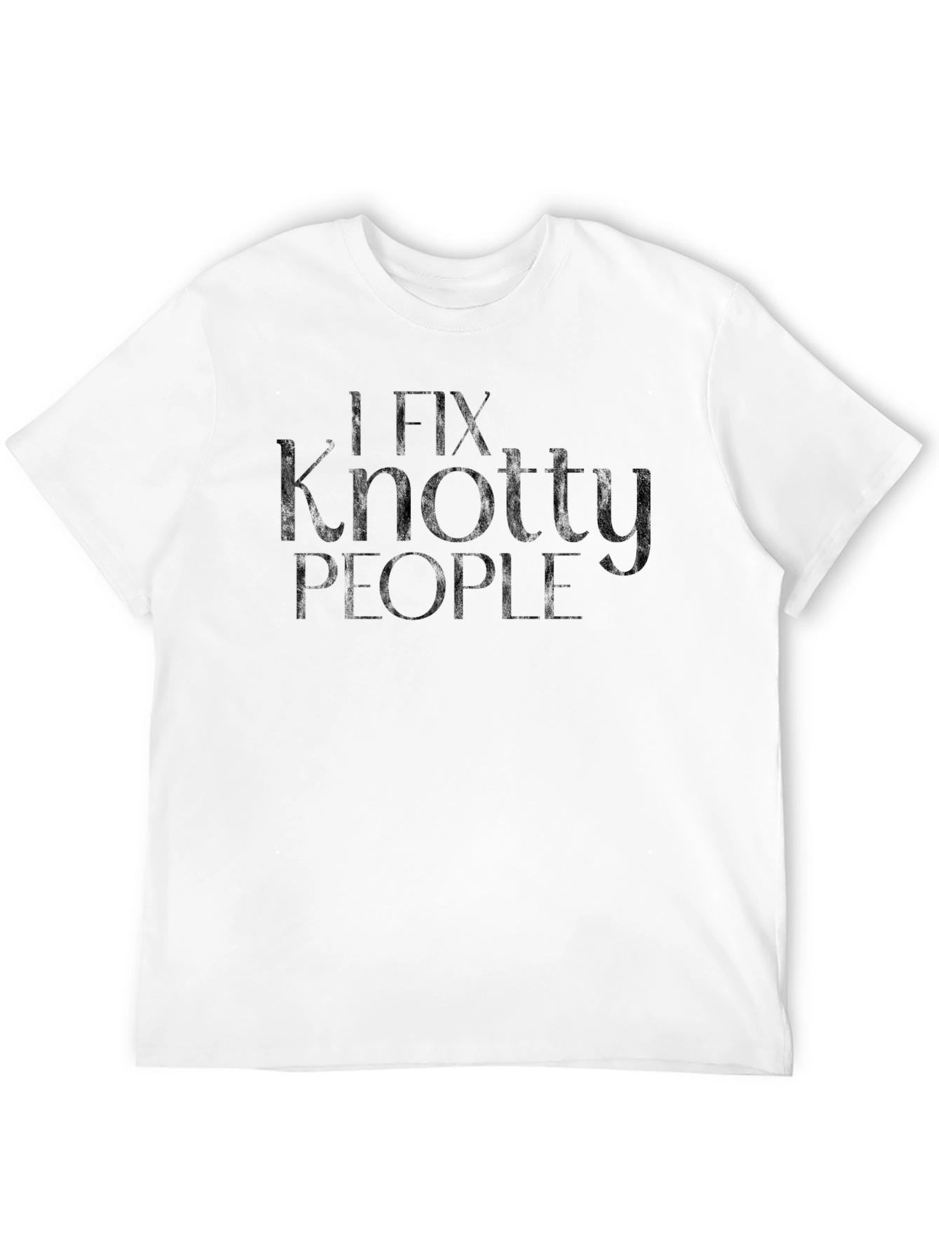 I Fix Knotty People Funny Black T-Shirt