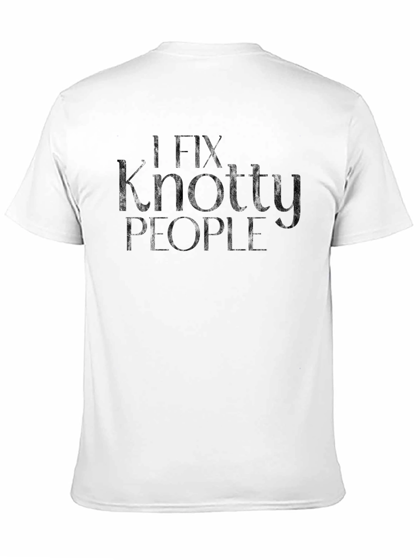 I Fix Knotty People Funny Black T-Shirt