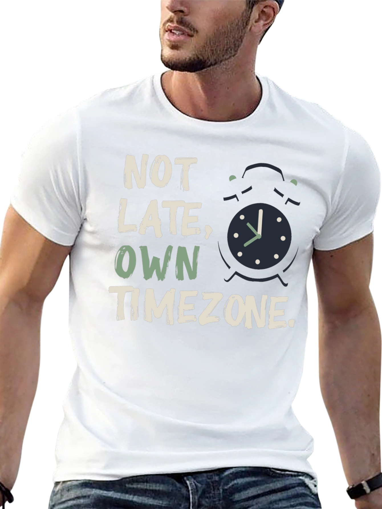 Not Late Own Timezone Graphic Tee
