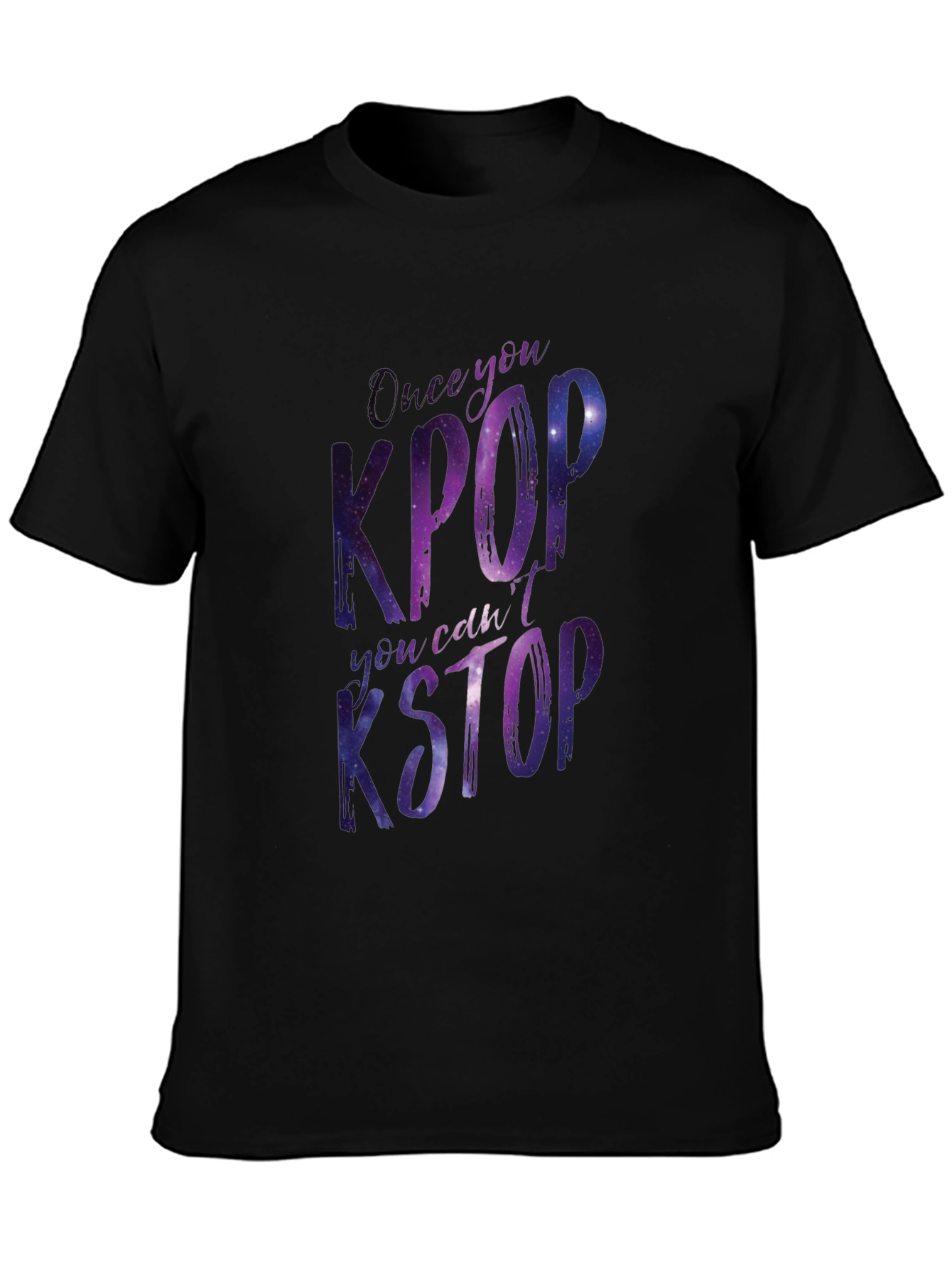 Kpop T-Shirt - Once You Kpop You Cant Kstop