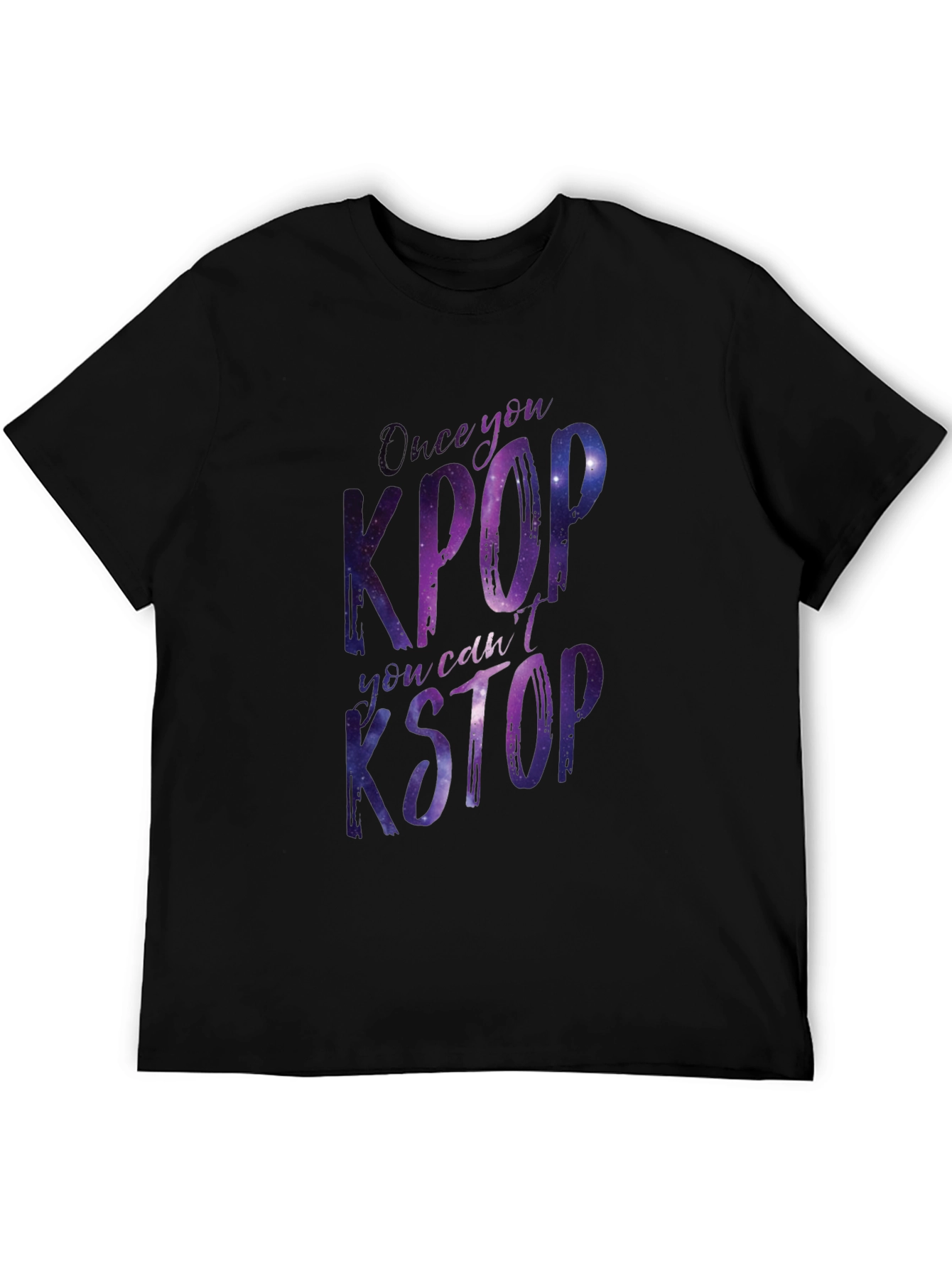 Kpop T-Shirt - Once You Kpop You Cant Kstop