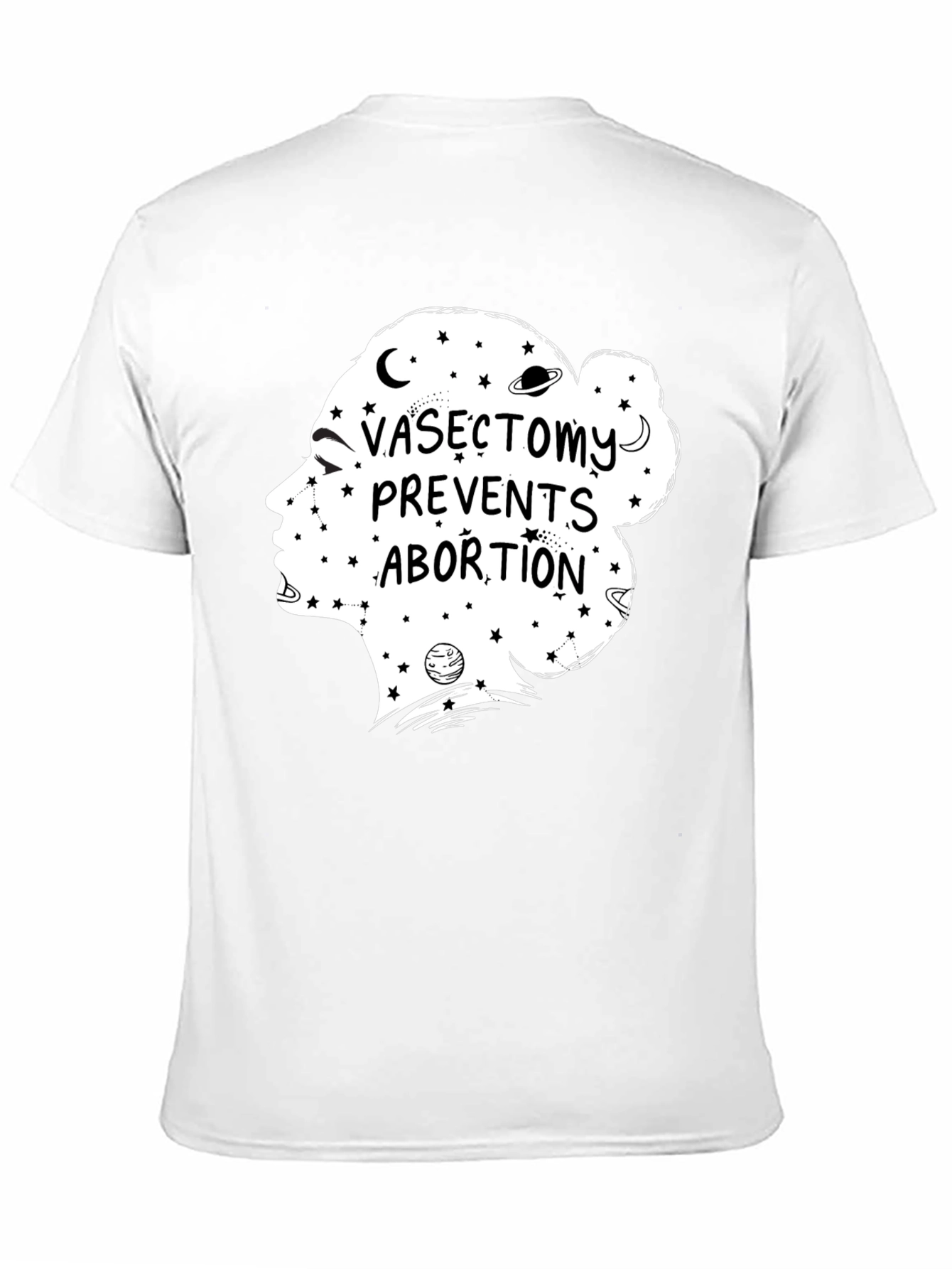 Vasectomy Prevents Abortion Graphic Tee