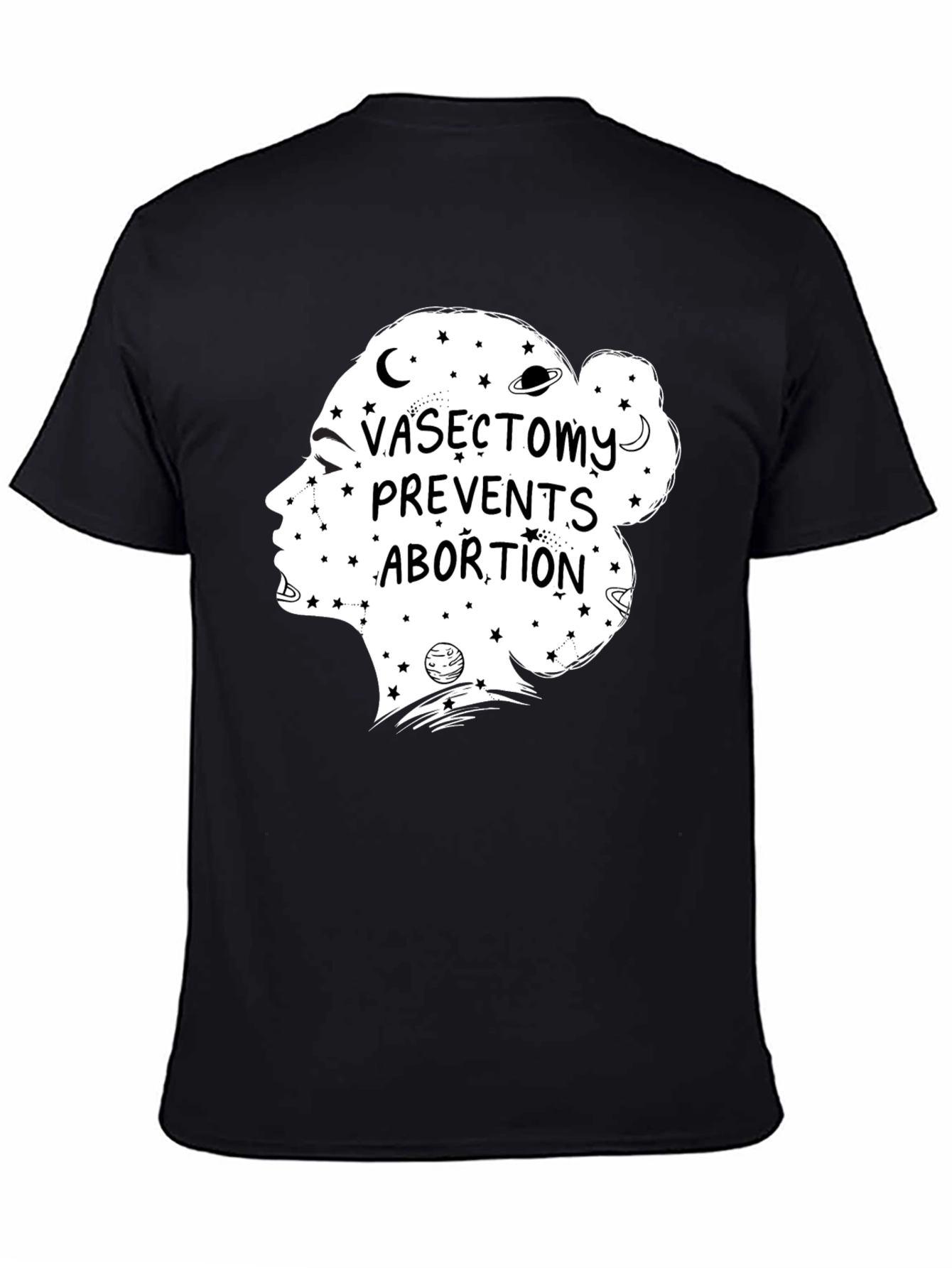 Vasectomy Prevents Abortion Graphic Tee