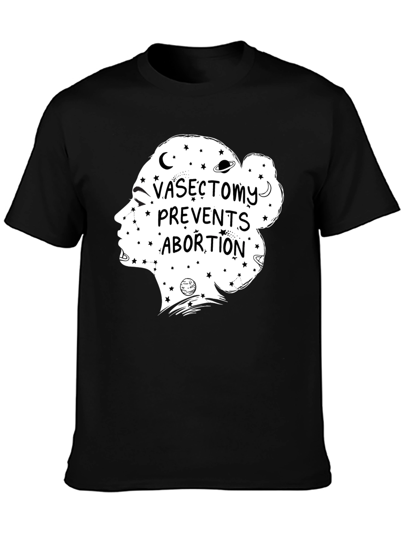 Vasectomy Prevents Abortion Graphic Tee