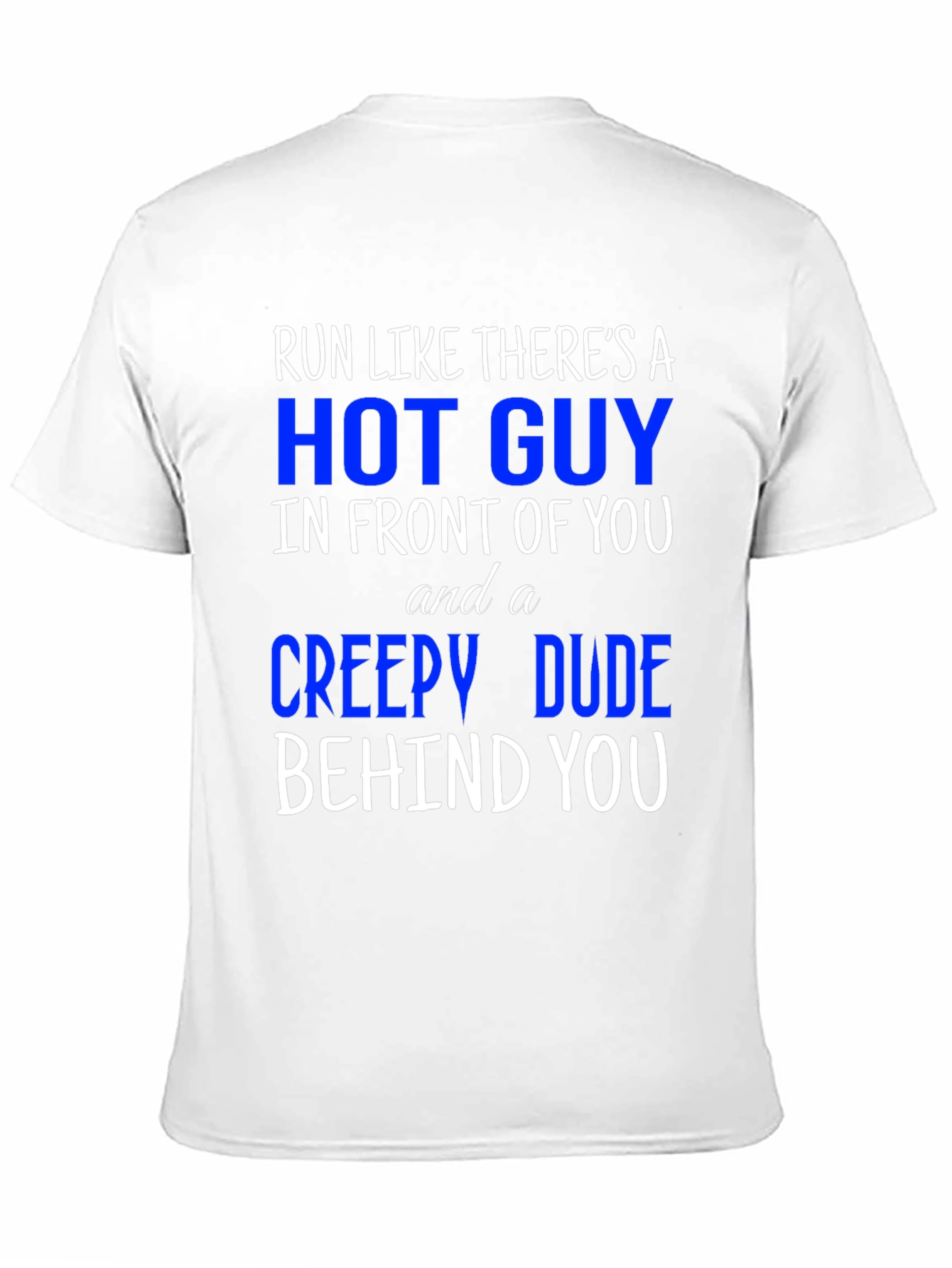 Run Like Theres A Hot Guy T-Shirt