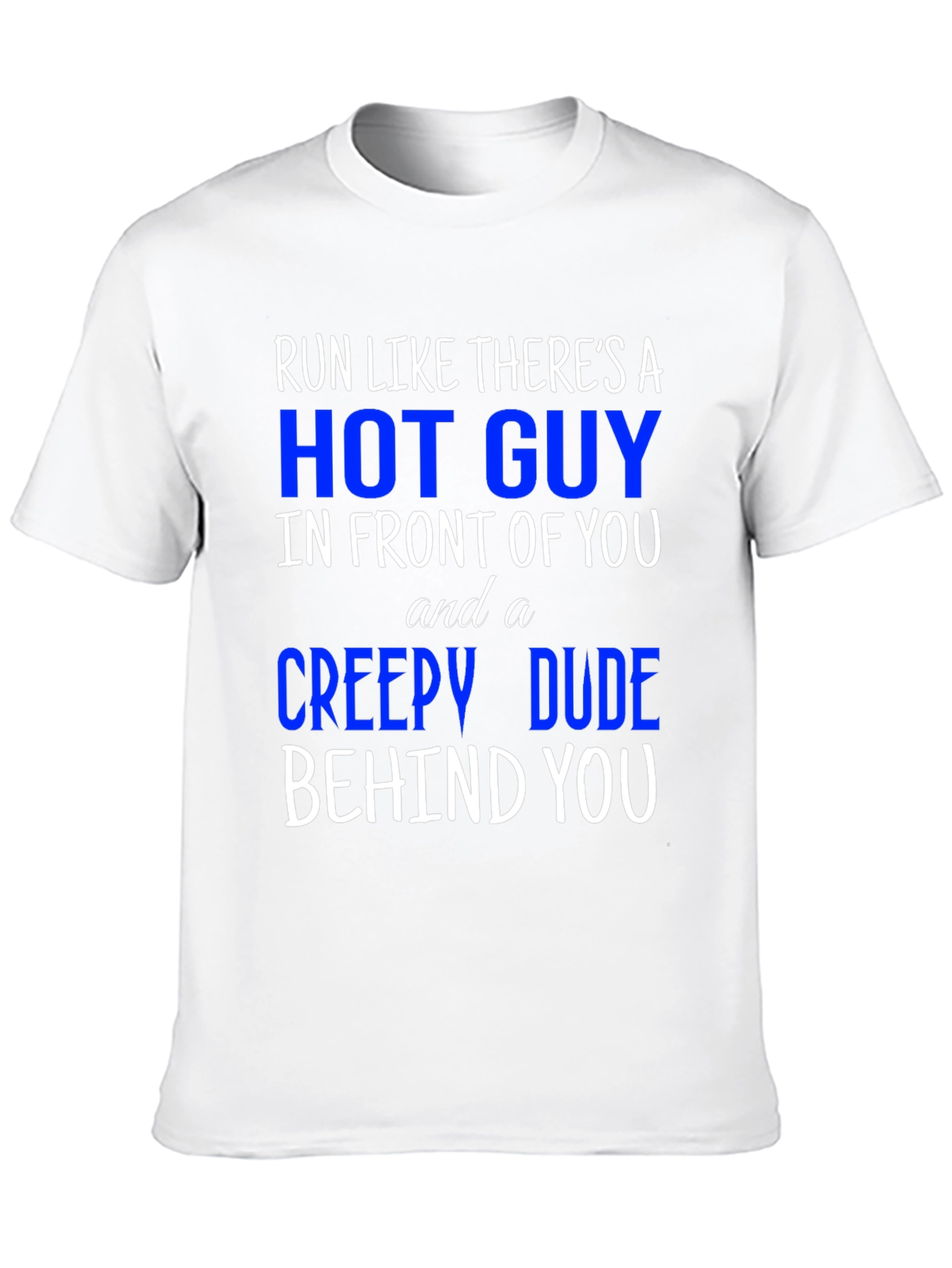 Run Like Theres A Hot Guy T-Shirt