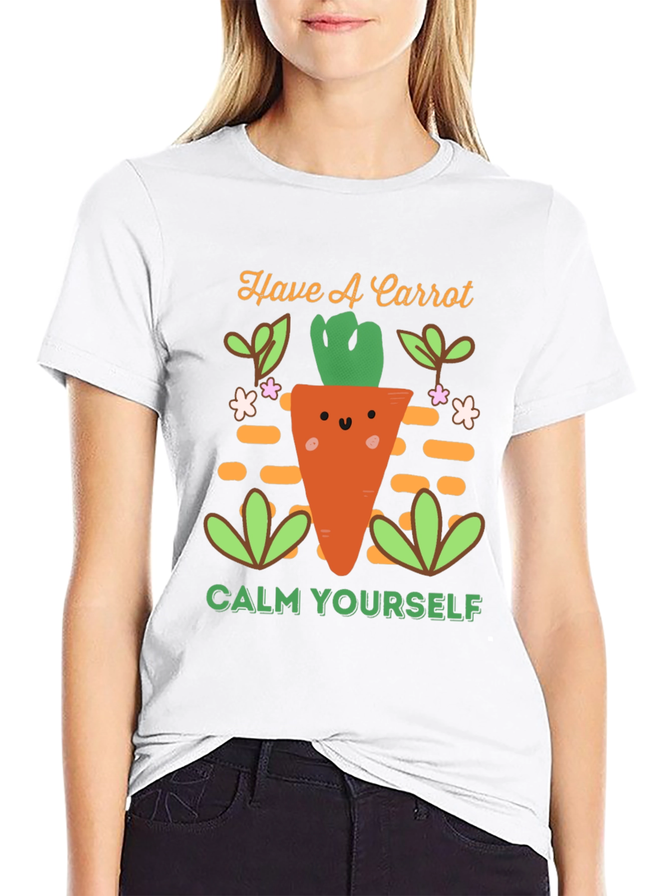 Have a Carrot T-Shirt - Calm Yourself