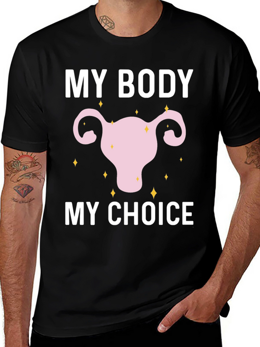 My Body My Choice T-Shirt - Pro Choice Womens Rights
