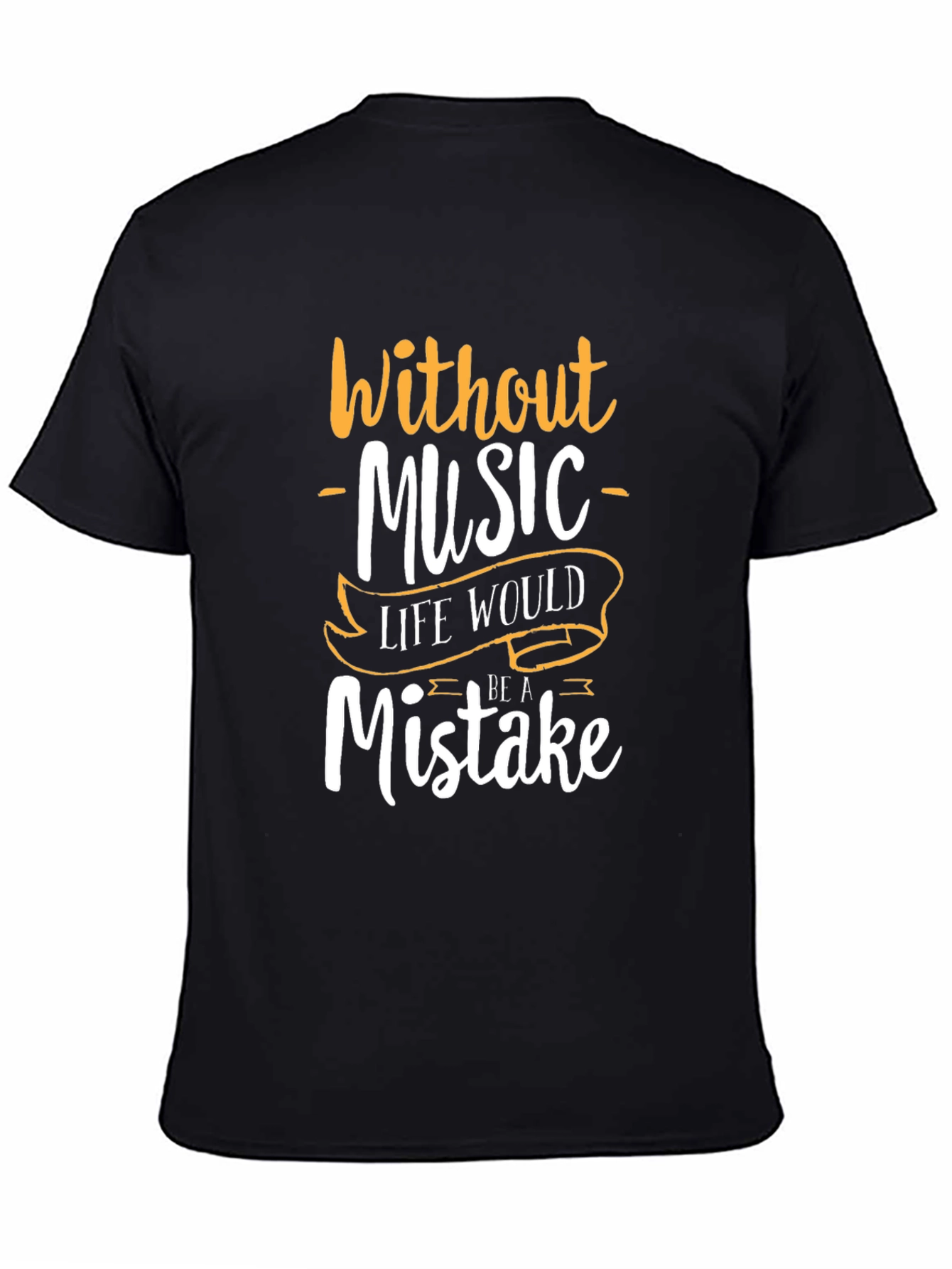 Music Lover T-Shirt: Life Without Music is a Mistake