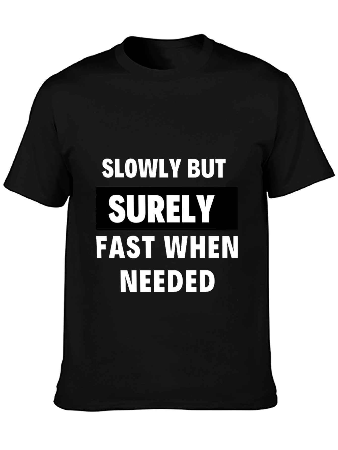 Slowly But Surely Mens Graphic T-Shirt
