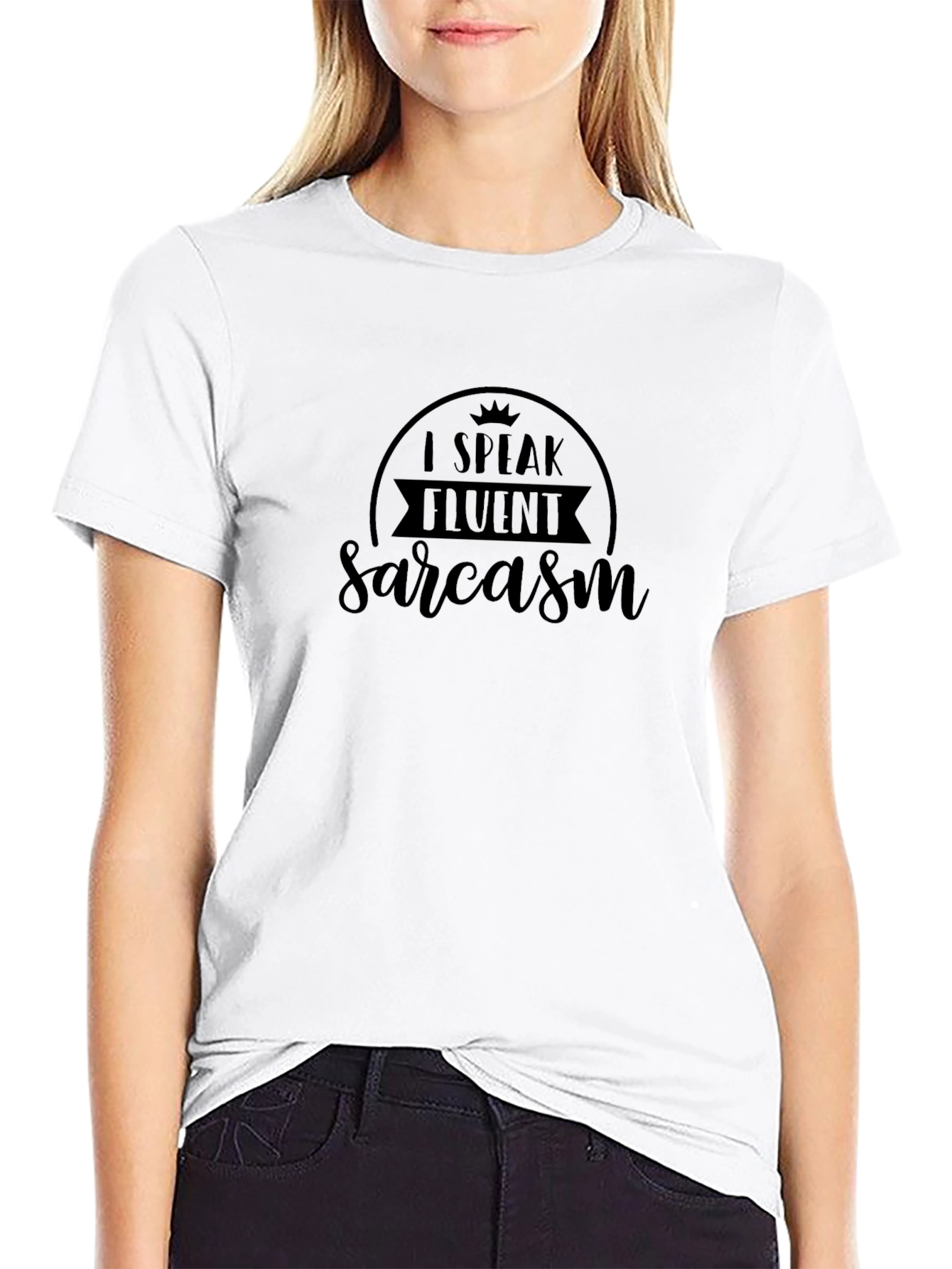 I Speak Fluent Sarcasm Graphic Tee