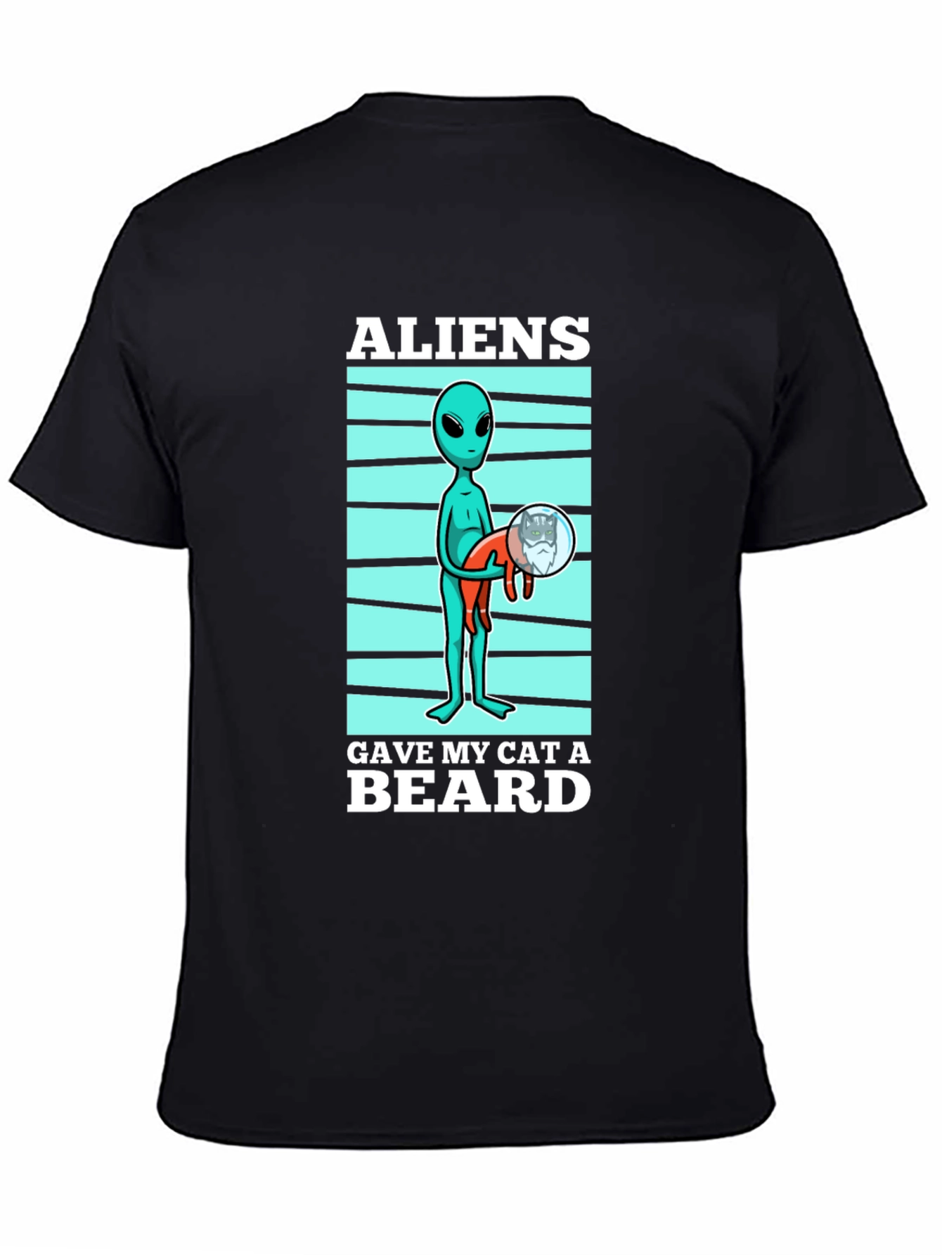 Aliens Gave My Cat a Beard T-Shirt