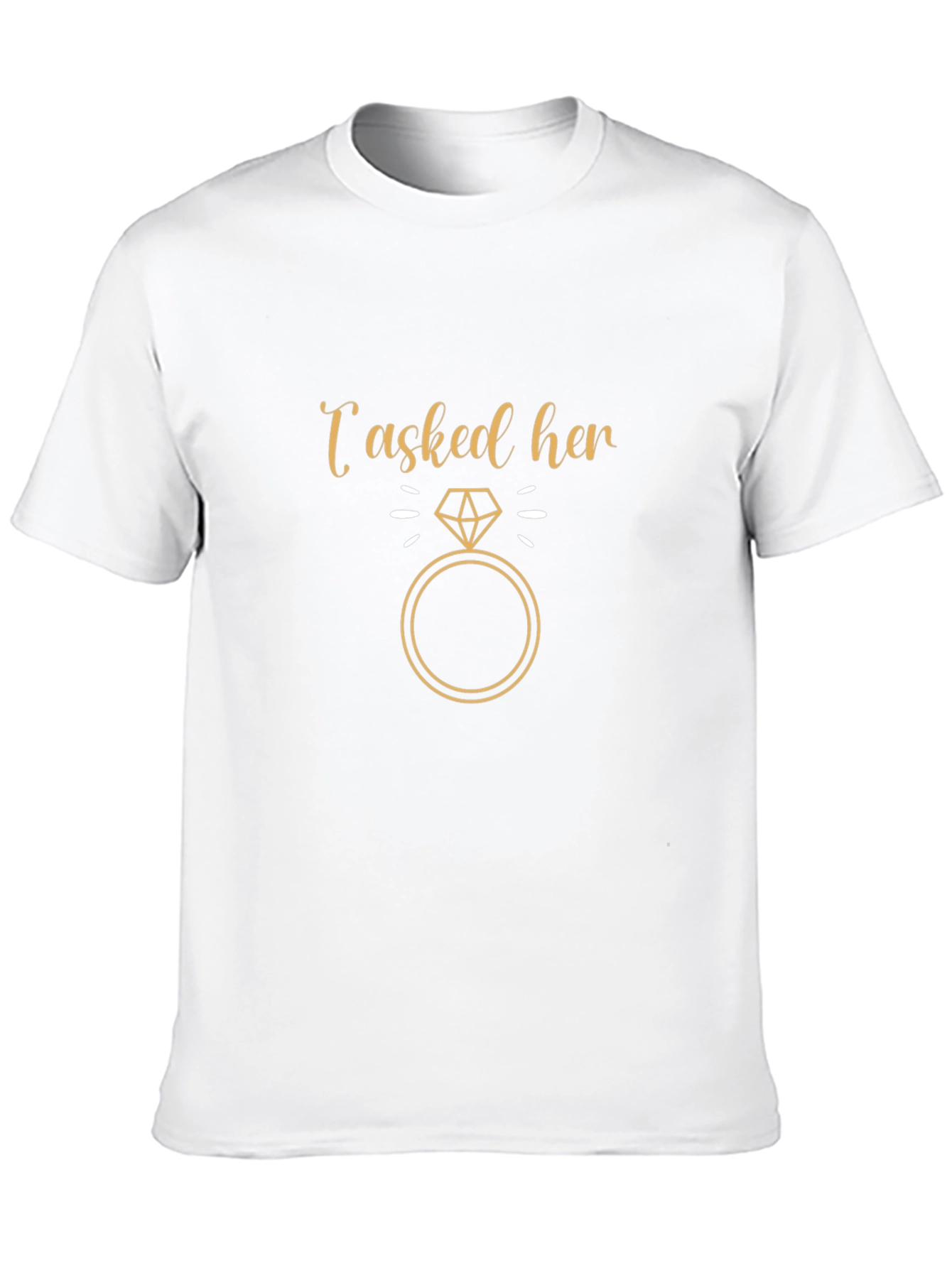 I Asked Her T-Shirt - Engagement Proposal Tee