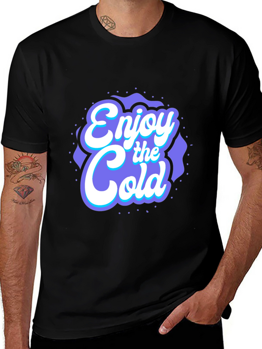 Enjoy the Cold Graphic Tee - Cool Style