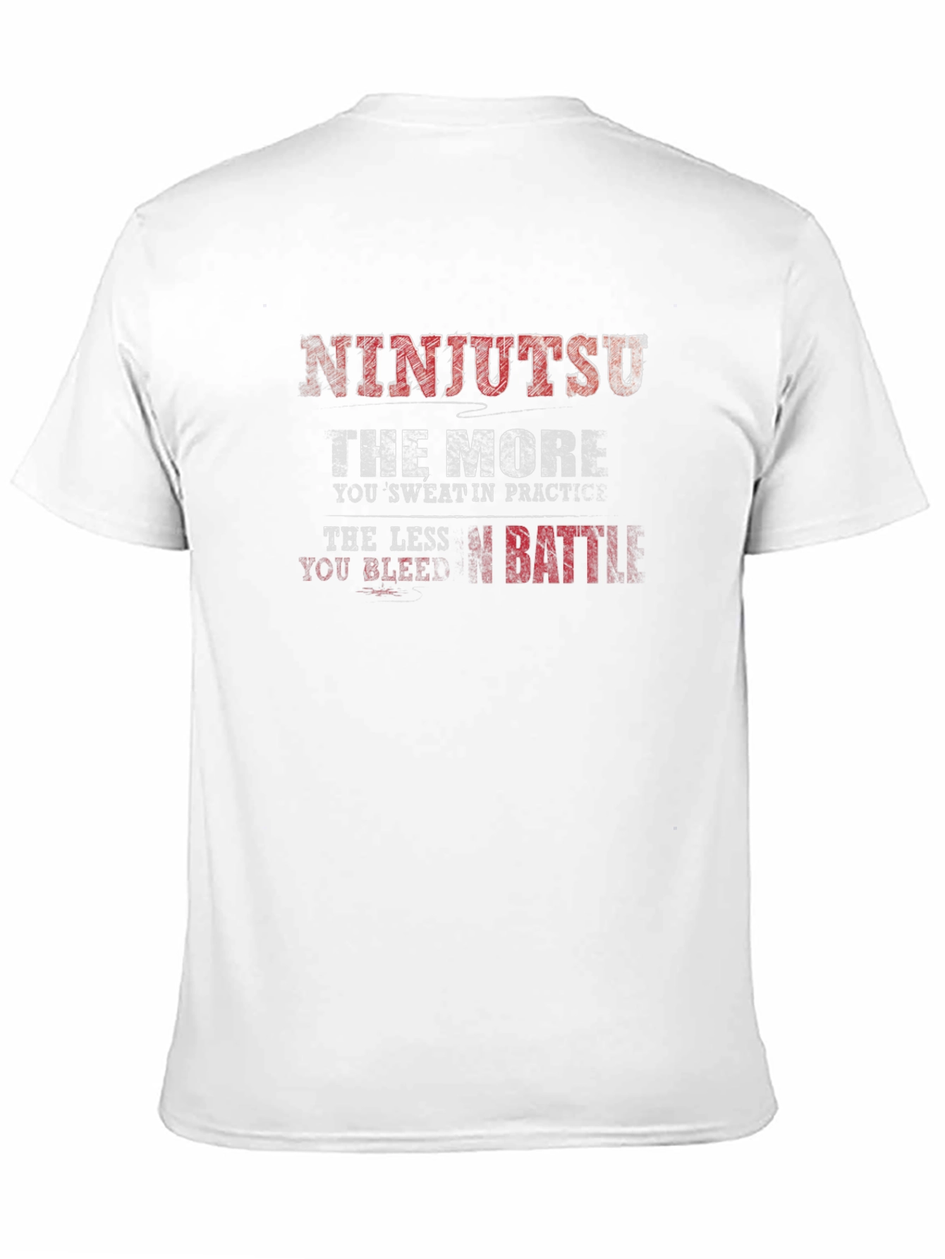 Ninjutsu The More You Sweat Graphic T-Shirt