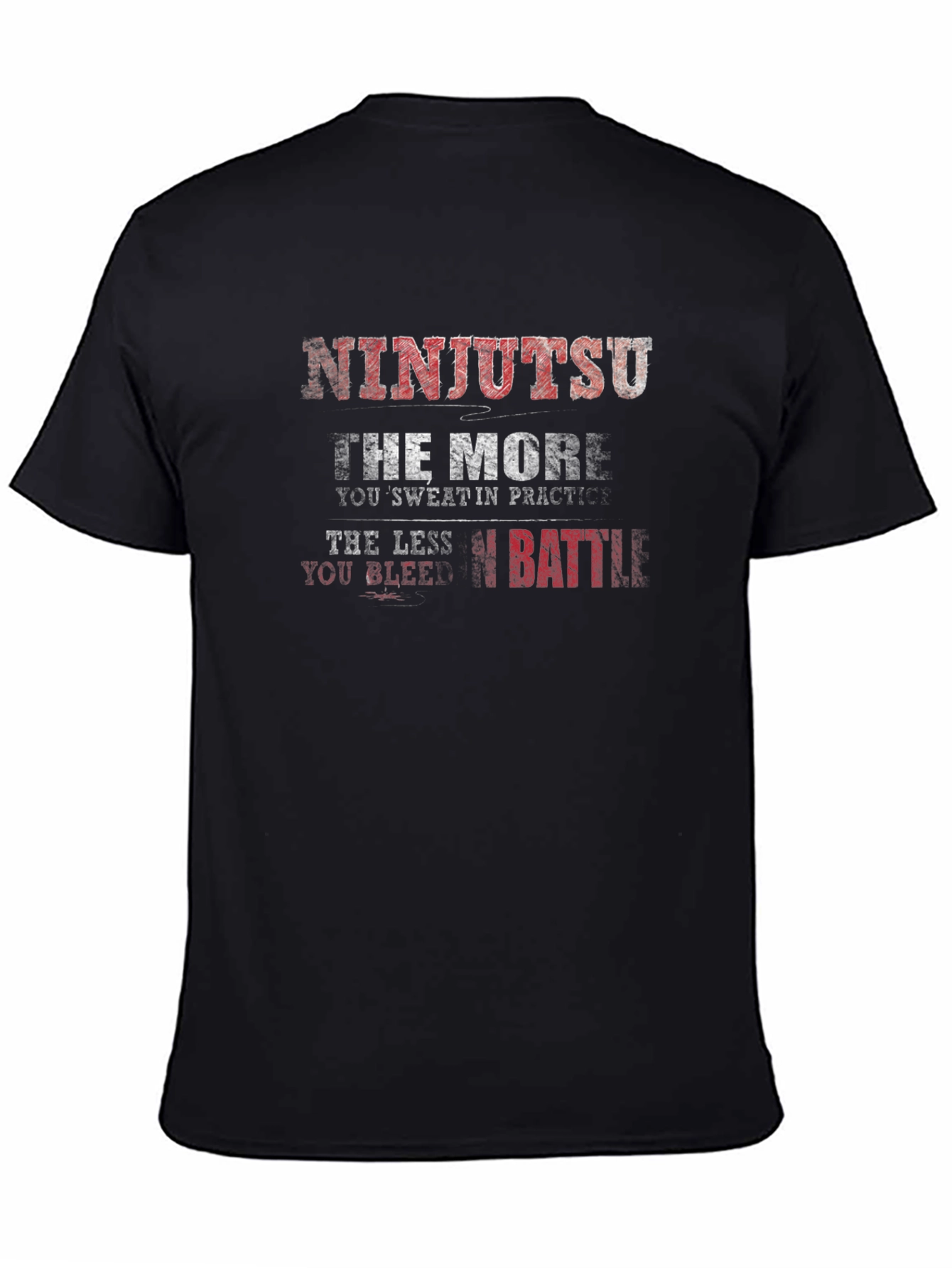 Ninjutsu The More You Sweat Graphic T-Shirt