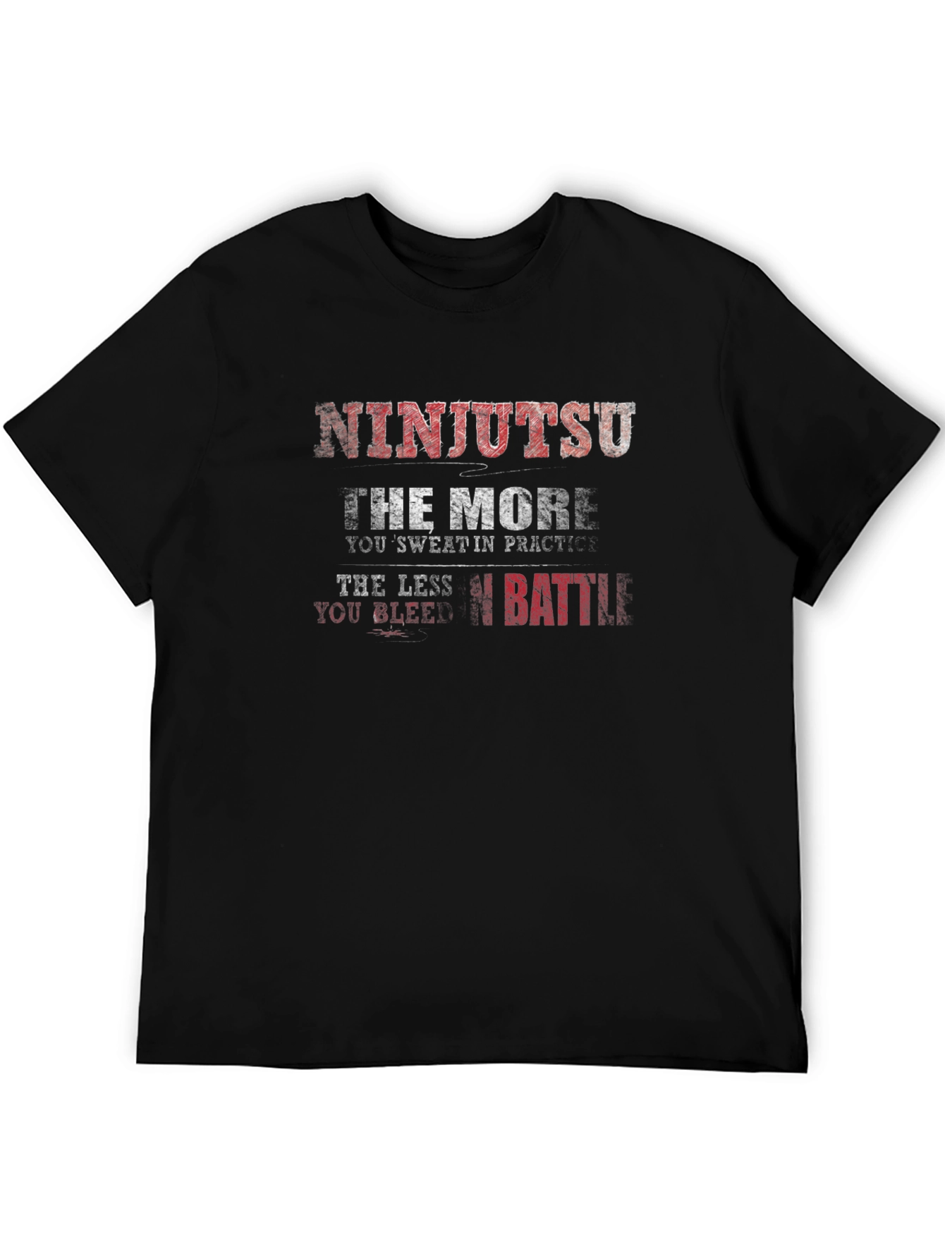 Ninjutsu The More You Sweat Graphic T-Shirt