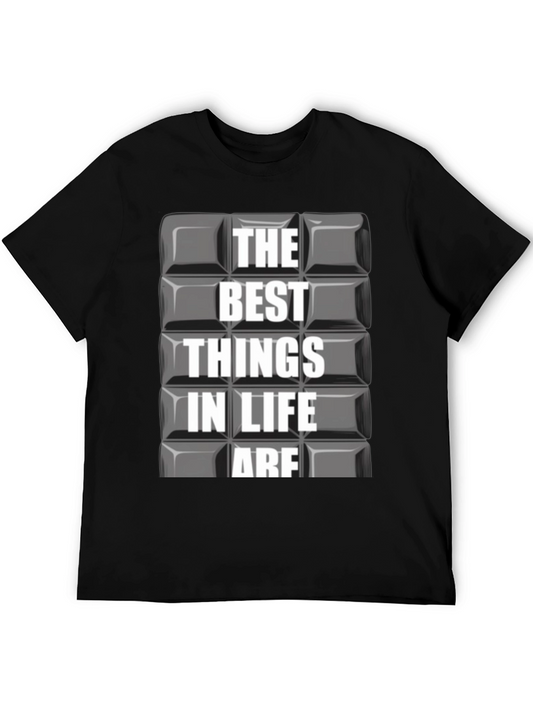The Best Things in Life Are Graphic T-Shirt