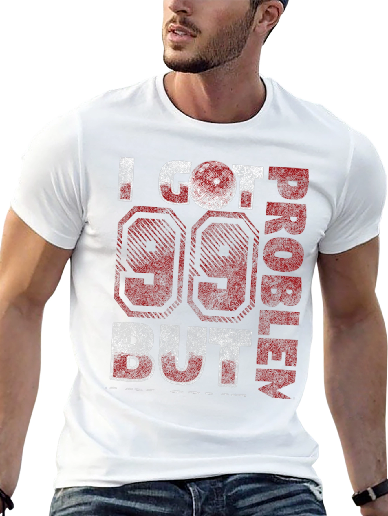 99 Problems T-Shirt - Funny Graphic Tee