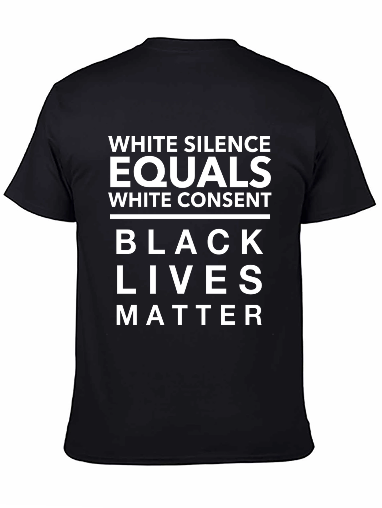 BLM T-Shirt - White Silence Equals White Consent