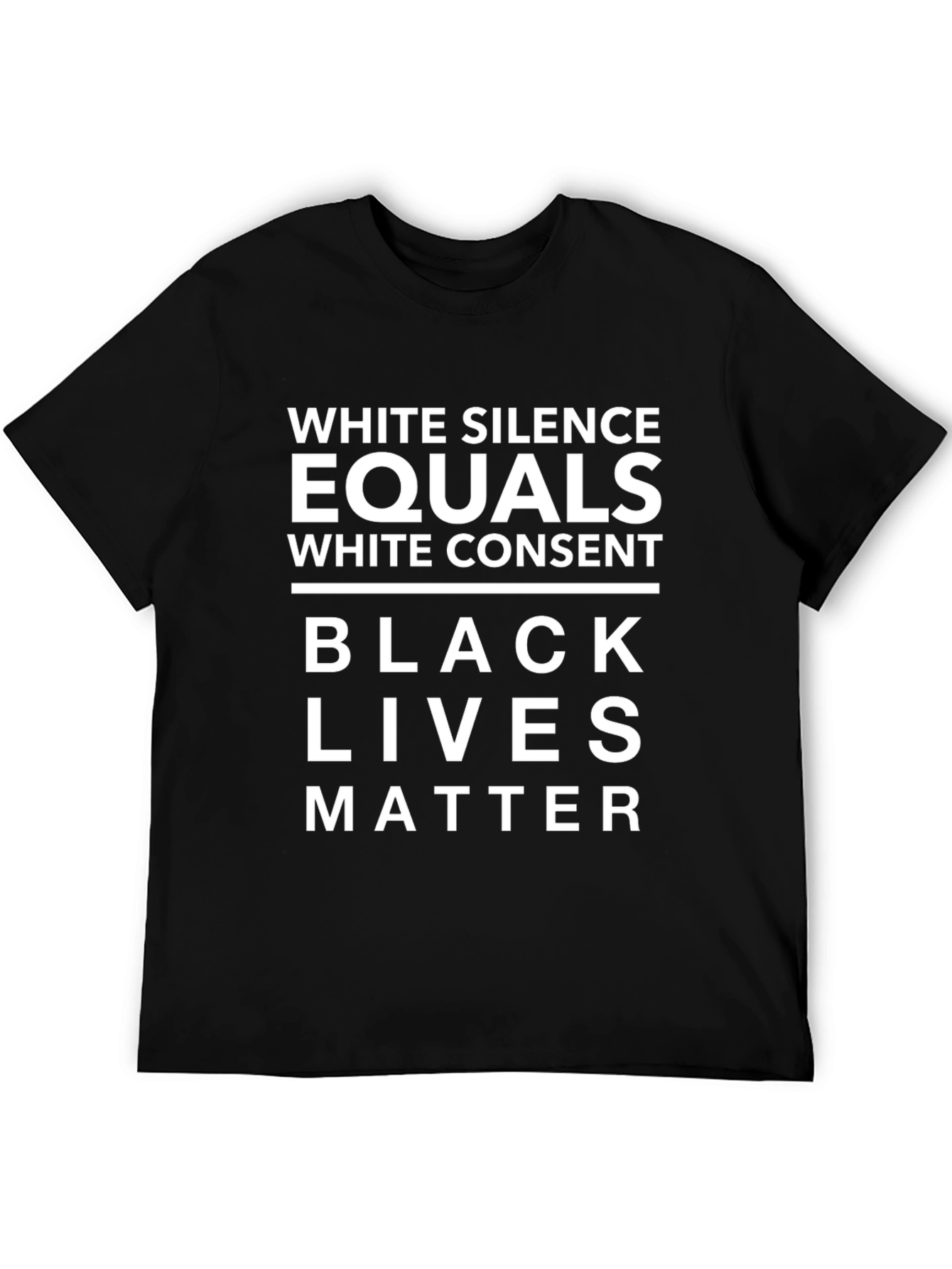 BLM T-Shirt - White Silence Equals White Consent